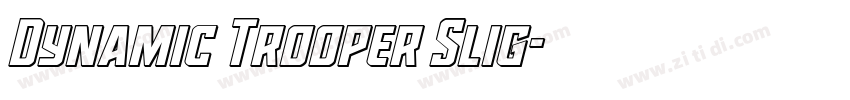 Dynamic Trooper Slig字体转换